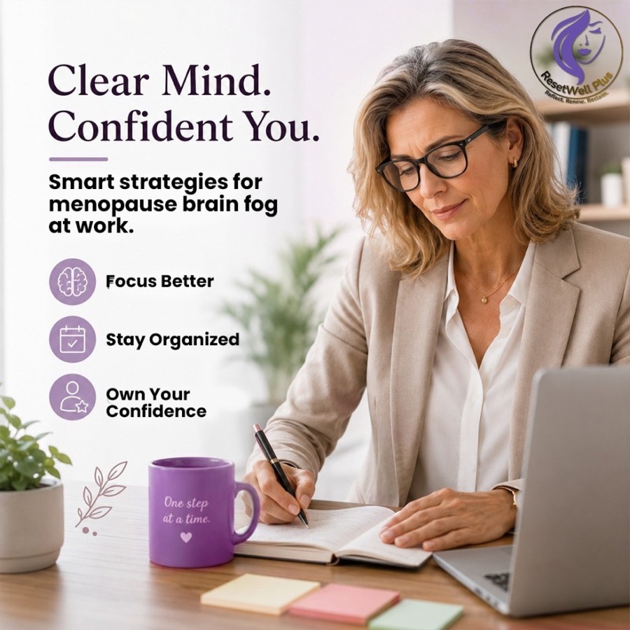 Clear Mind, Confident You: smart strategies for menopause brain fog at work, focus better, stay organized, own your confidence