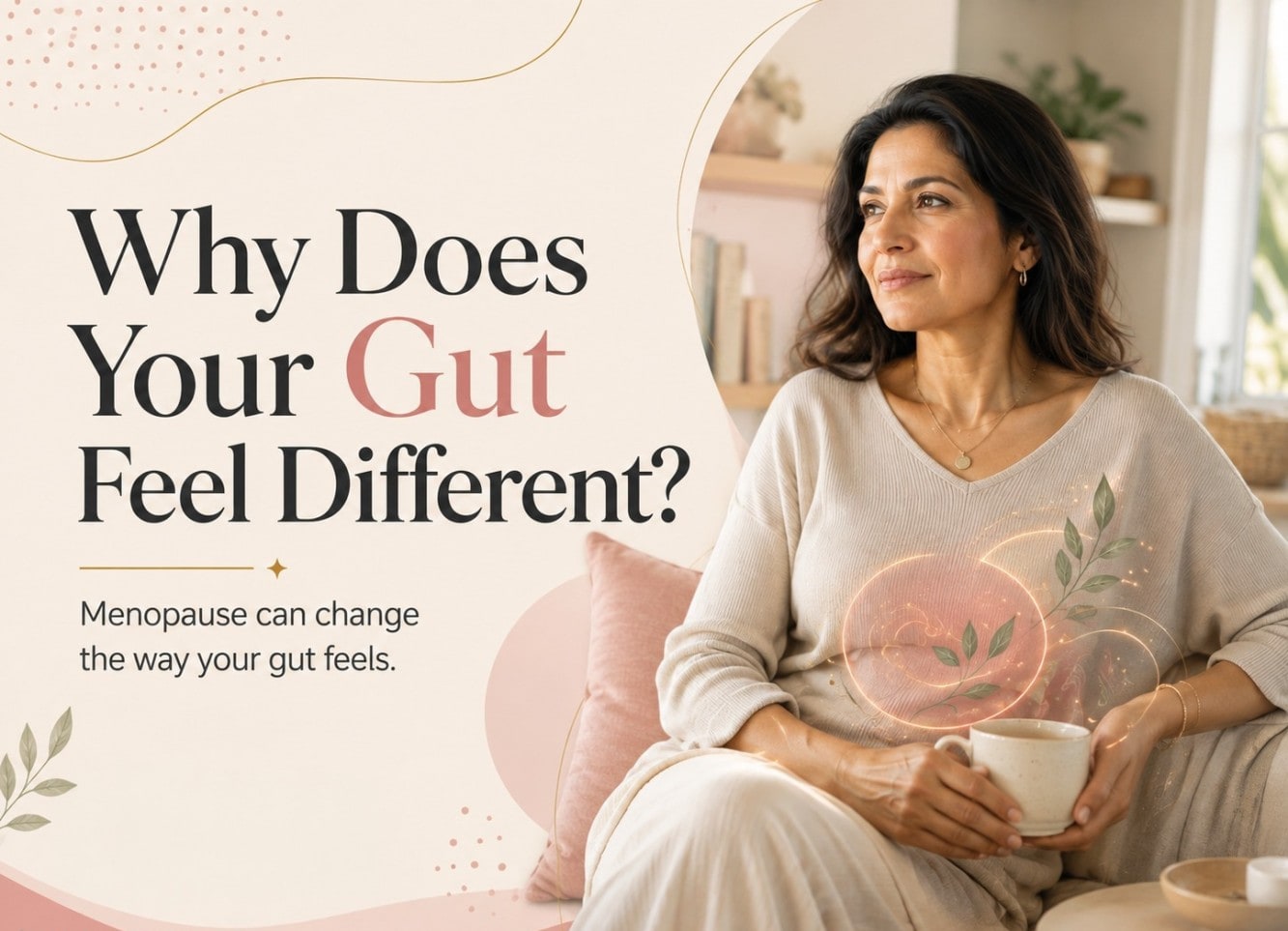 आपका पेट अलग क्यों महसूस होता है? मेनोपॉज़ इस बात को बदल सकता है कि आपका पेट कैसा महसूस करता है