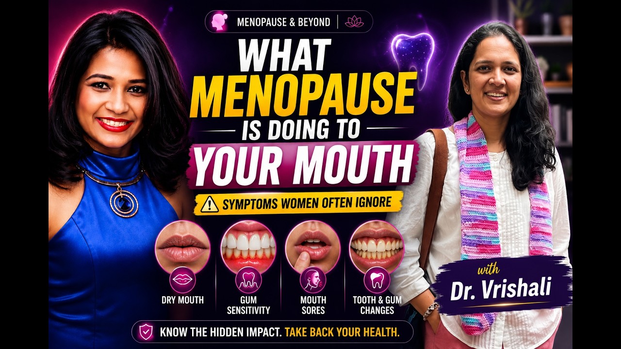 The Hidden Oral Symptoms of Menopause Every Woman Should Know