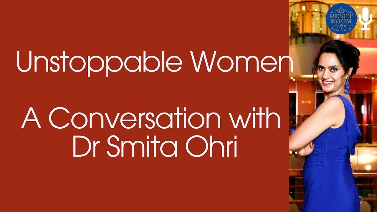 Dr. Smita Ohri on Menopause: Treatment, Misconceptions, and Being an Unstoppable Woman