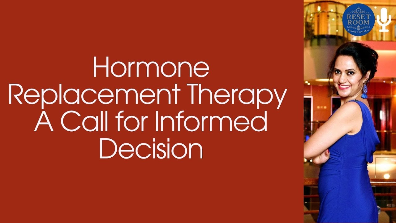 Hormone Replacement Therapy: A Call for Informed Decision